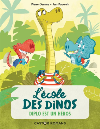 L'école des dinos : Diplo est un héros