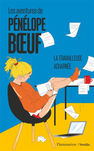 Les aventures de Pénélope Boeuf Tome 2 : La travailleuse acharnée