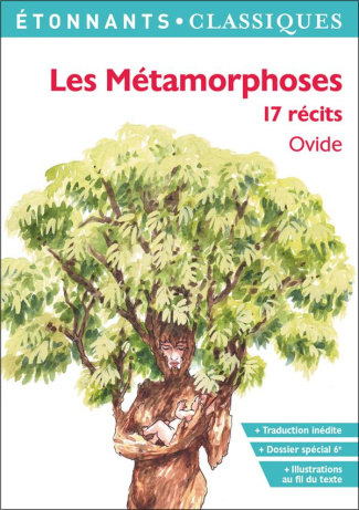 Les Métamorphoses. 17 récits