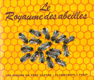 LE ROYAUME DES ABEILLES