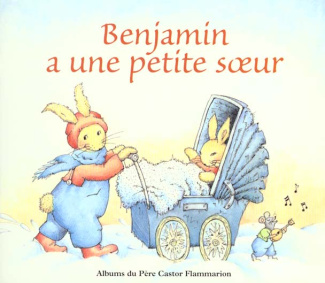 Benjamin a une petite soeur