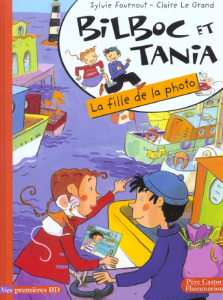 Bilboc et Tania Tome 3 : La fille de la photo