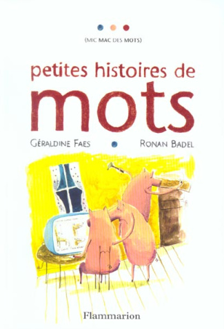 PETITES HISTOIRES DE MOTS