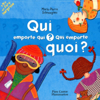 Qui emporte qui ? Qui emporte quoi ?