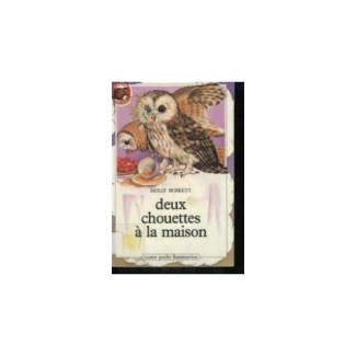 DEUX CHOUETTES A LA MAISON - - HISTOIRES D'ANIMAUX, JUNIOR DES 8/9 ANS