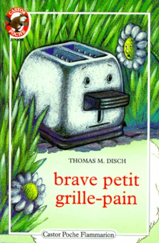 BRAVE PETIT GRILLE-PAIN - - TRADUIT DE L'AMERICAIN ***
