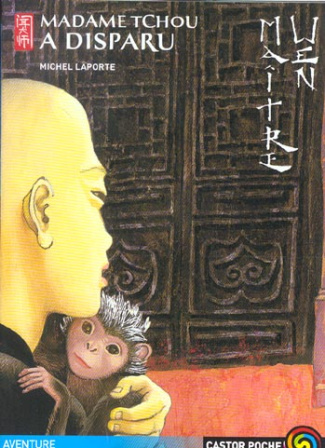 Maître Wen : Madame Tchou a disparu