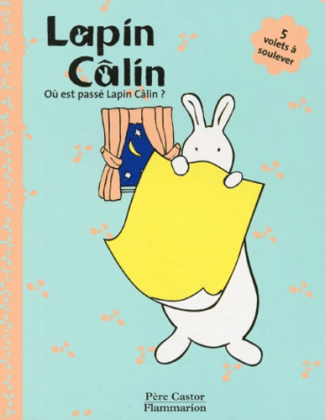 Où est passé Lapin Câlin ?