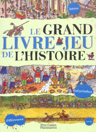 GRAND LIVRE-JEU DE L'HISTOIRE (LE)