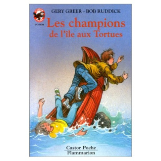 CHAMPIONS DE L'ILE AUX TORTUES (LES) - - AVENTURE, JUNIOR DES 9/10 ANS