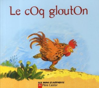 Le coq glouton