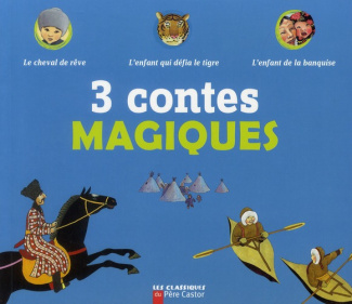 3 contes magiques