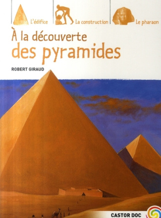 A la découverte des pyramides