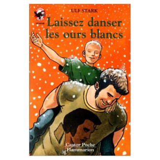 LAISSEZ DANSER LES OURS BLANCS - - VIVRE AUJOURD'HUI, SENIOR DES 11/12 ANS