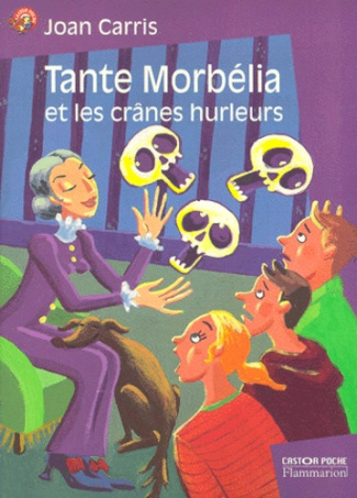 TANTE MORBELIA ET LES CRANES HURLEURS