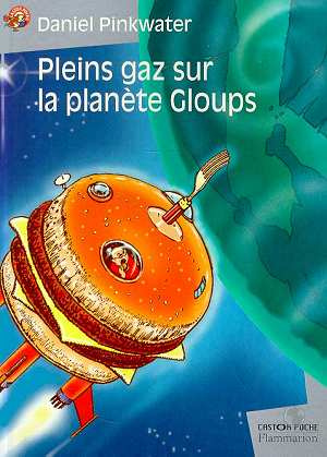 PLEINS GAZ SUR LA PLANETE GLOUPS