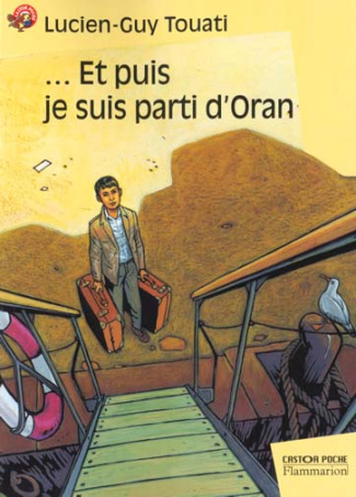 ET PUIS JE SUIS PARTI D'ORAN