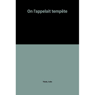 On l'appelait Tempête