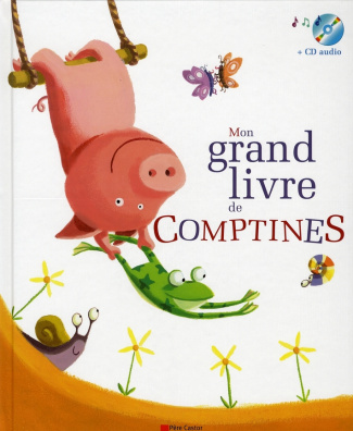 Mon grand livre de Comptines. Avec 1 CD audio