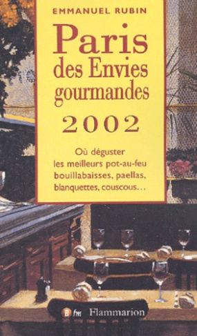 Paris des envies gourmandes. édition 2002
