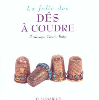 La Folie des dés à coudre