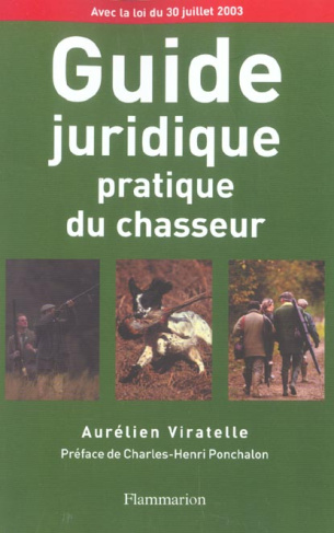 Guide juridique pratique du chasseur