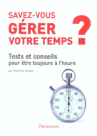 SAVEZ-VOUS GERER VOTRE TEMPS ?
