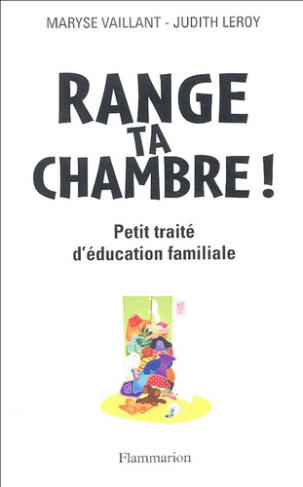 Range ta chambre !