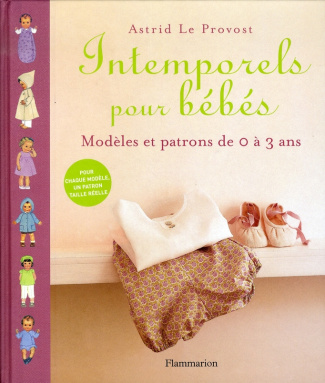 Intemporels pour bébés. Modèles et patrons de 0 à 3 ans
