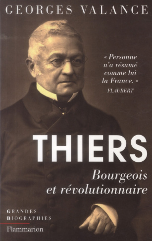 Thiers. Bourgeois et révolutionnaire