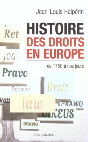Histoire des droits en Europe. De 1750 à nos jours