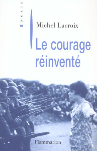 Le courage réinventé
