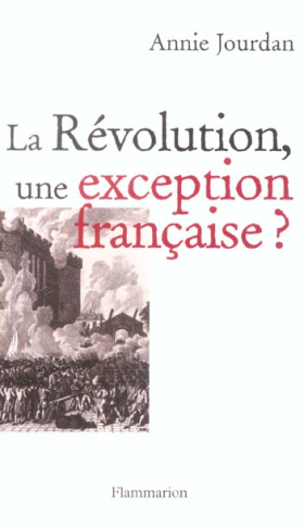 La Révolution, une exception française ?