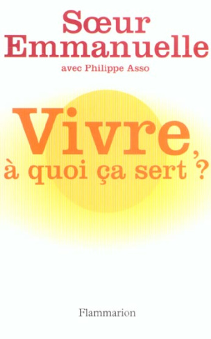Vivre, à quoi ça sert ?