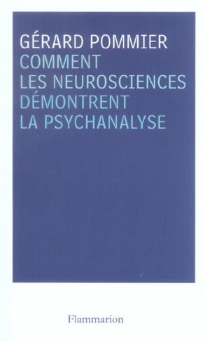 Comment les neurosciences démontrent la psychanalyse