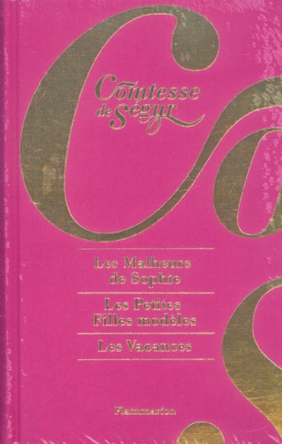 Les Malheurs de Sophie ; Les Petites Filles modèles ; Les Vacances