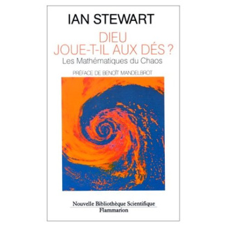 Dieu joue-t-il aux dés ? Les nouvelles mathématiques du chaos