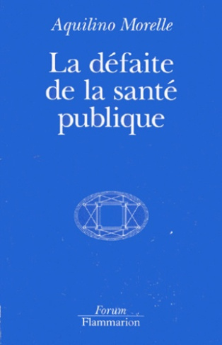 La défaite de la santé publique
