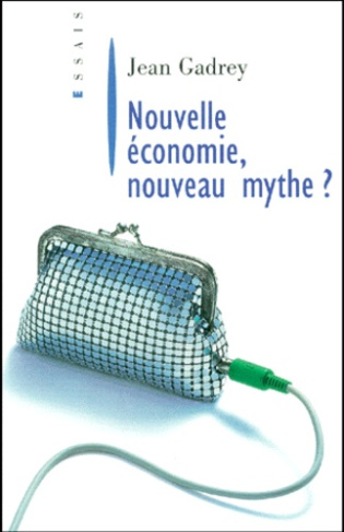 Nouvelle économie, nouveau mythe ?