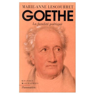 GOETHE. La fatalité poétique