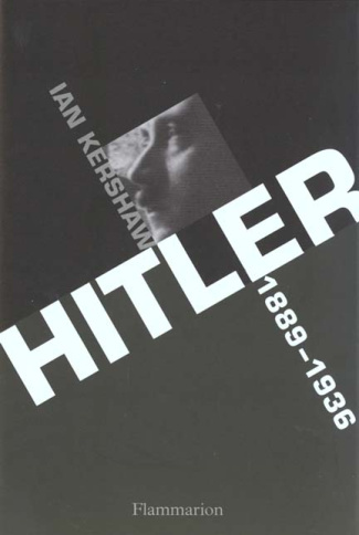 HITLER. 1889-1936 : Hubris