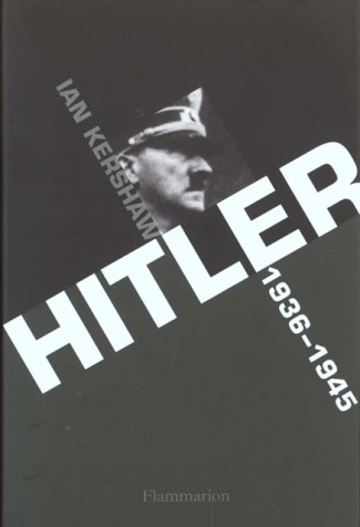 Hitler. 1936-1945 : Némésis