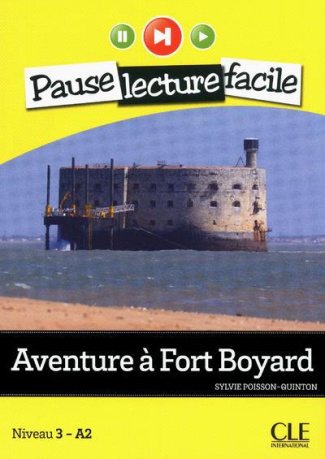 Aventure à Fort Boyard. Niveau 3-A2, avec 1 CD audio