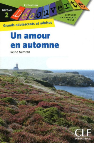 Un amour en automne. Grands adolescents et adultes Niveau 2