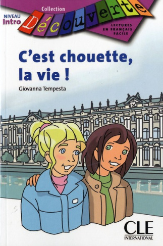 C'est chouette, la vie ! Niveau intro