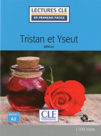 Tristan et Yseut. Avec 1 CD audio MP3