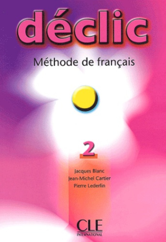 Déclic 2. Méthode de français