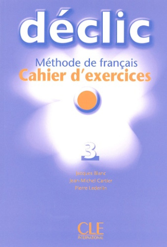 Déclic 3. Cahier d'exercices, avec 1 CD audio