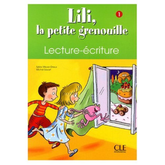 Lili, la petite grenouille. Lecture-écriture 1