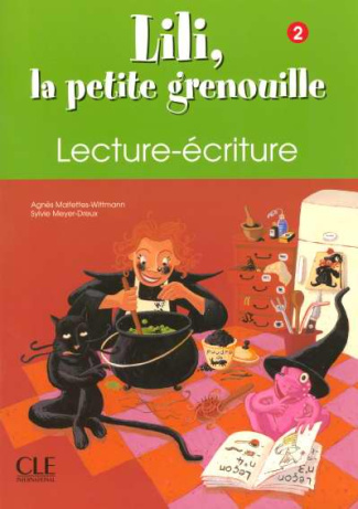 Lili, la petite grenouille Niveau 2. Lecture/Ecriture